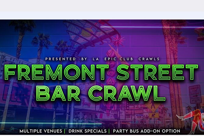 Fremont Street Bar Crawl - The first venues: Free entry and drink discounts