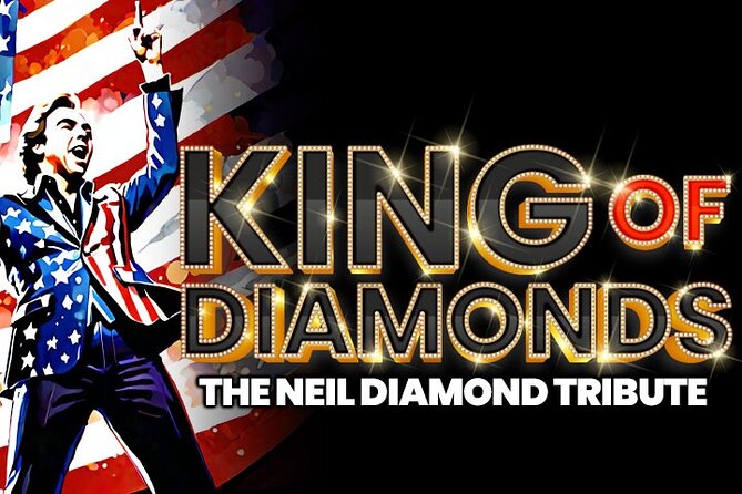 King of Diamonds: The Neil Diamond Tribute Show in Las Vegas - Key points to know before booking