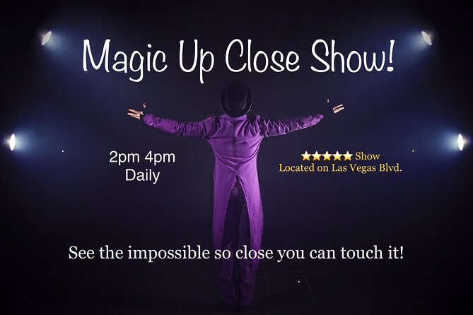 Magic Up Close Early Show at Las Vegas Magic Theater - Key things to know before you book