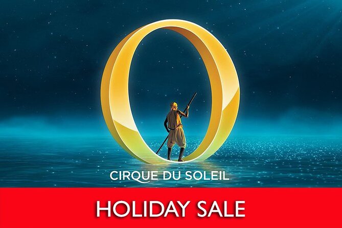 O™ by Cirque du Soleil® at the Bellagio Hotel and Casino - Key points before you book